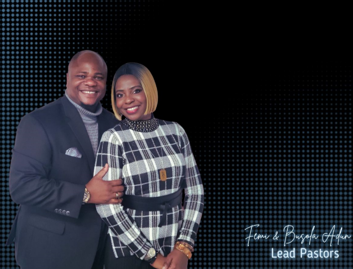 Lead Pastors - Apostle Femi Adun & Evang. Busola Adun