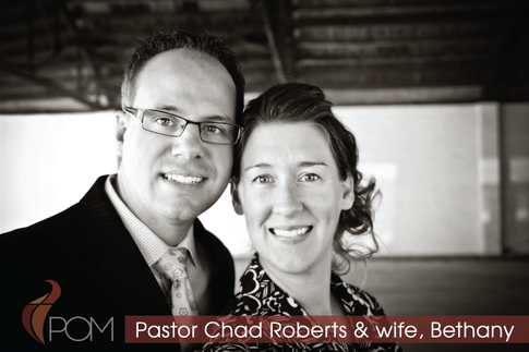 Pastor Chad Roberts & Wife Bethany