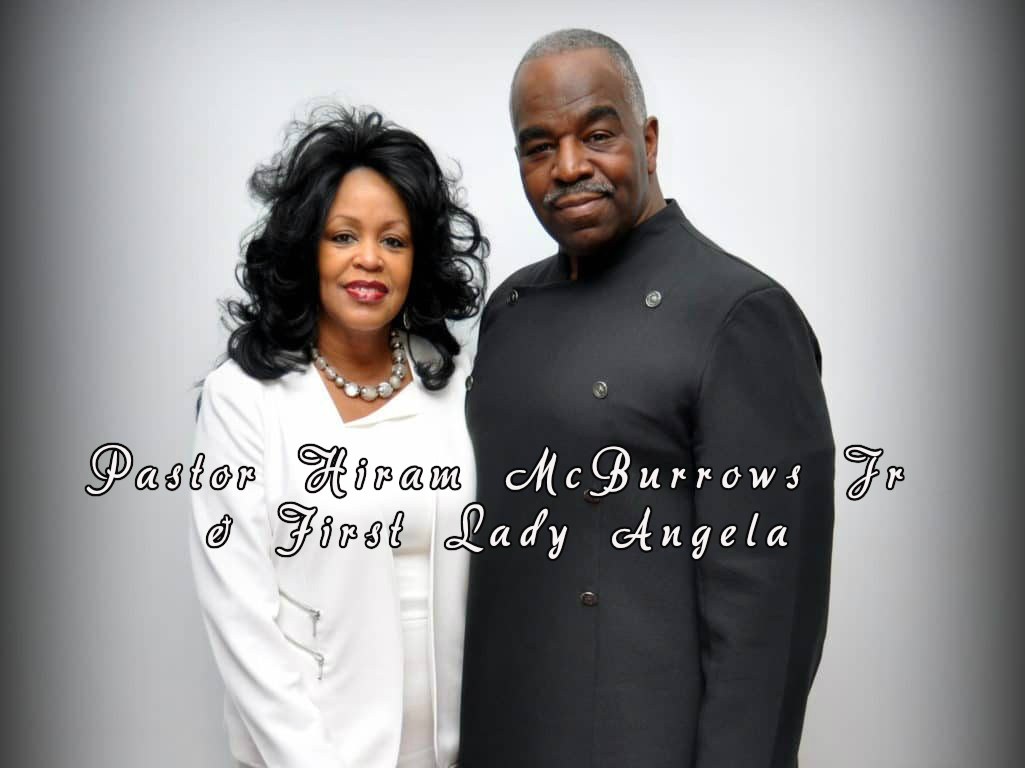 Pastor Hiram McBurrows and First Lady Angela